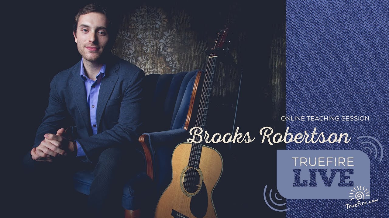 TrueFire Live: Brooks Robertson - Finger Picking