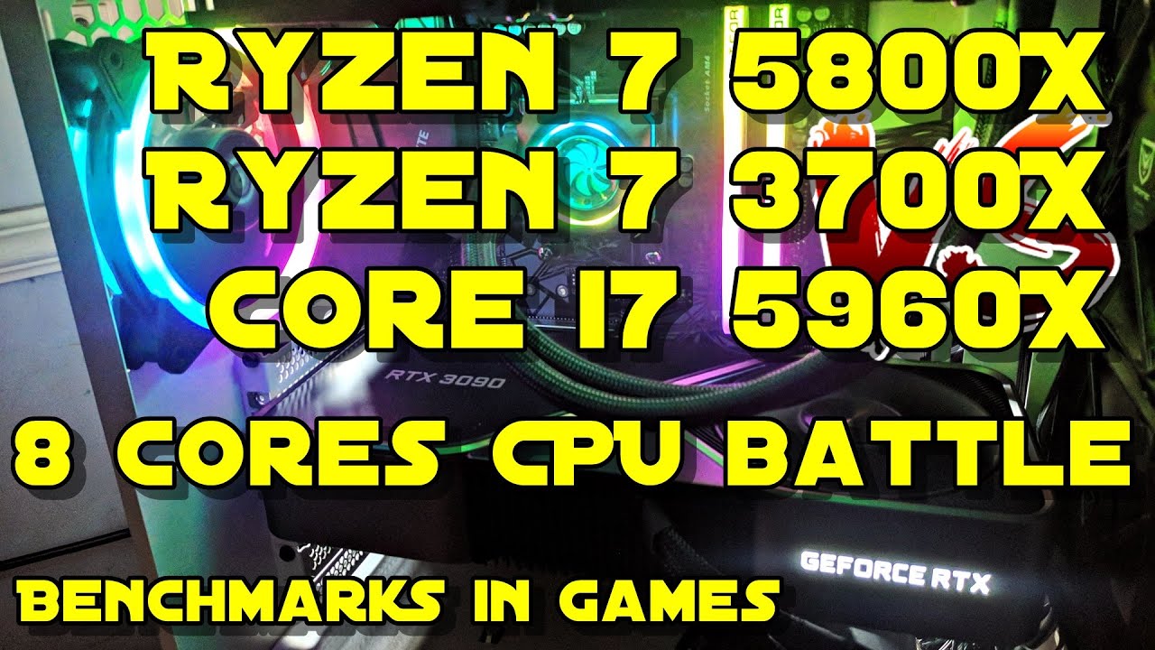 Ryzen 7 5800X vs Ryzen 7 3700X vs Core i7 5960X Benchmarks in Games RTX 3090
