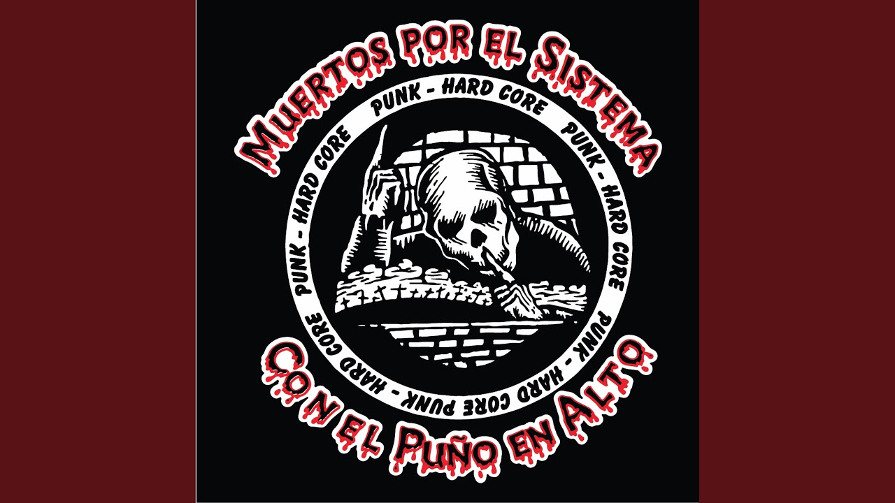 Muertos Por el Sistema