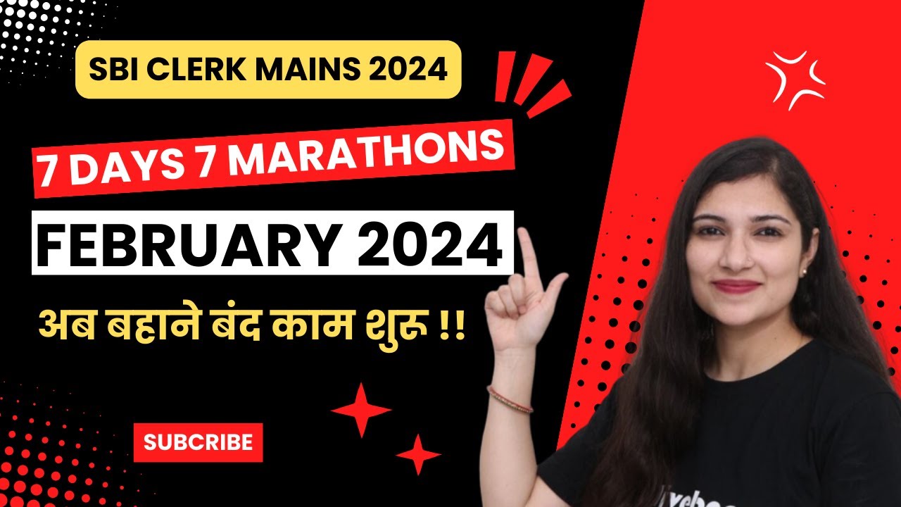 SBI CLERK MAINS 2024 | 7 DAYS 7 MARATHONS | FEBRUARY 2024 CURRENT AFFAIRS MARATHON | SBI CLERK MAINS