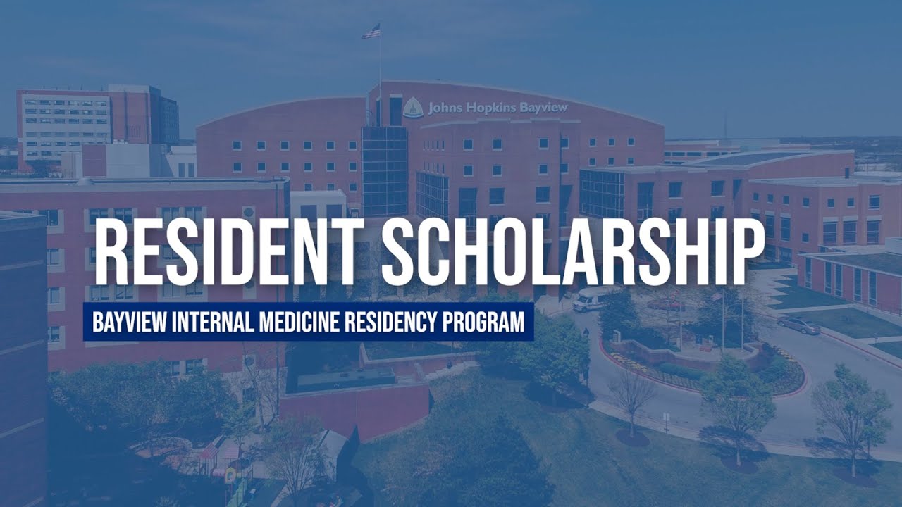 Scholarship | Johns Hopkins Bayview Internal Medicine Residency Program