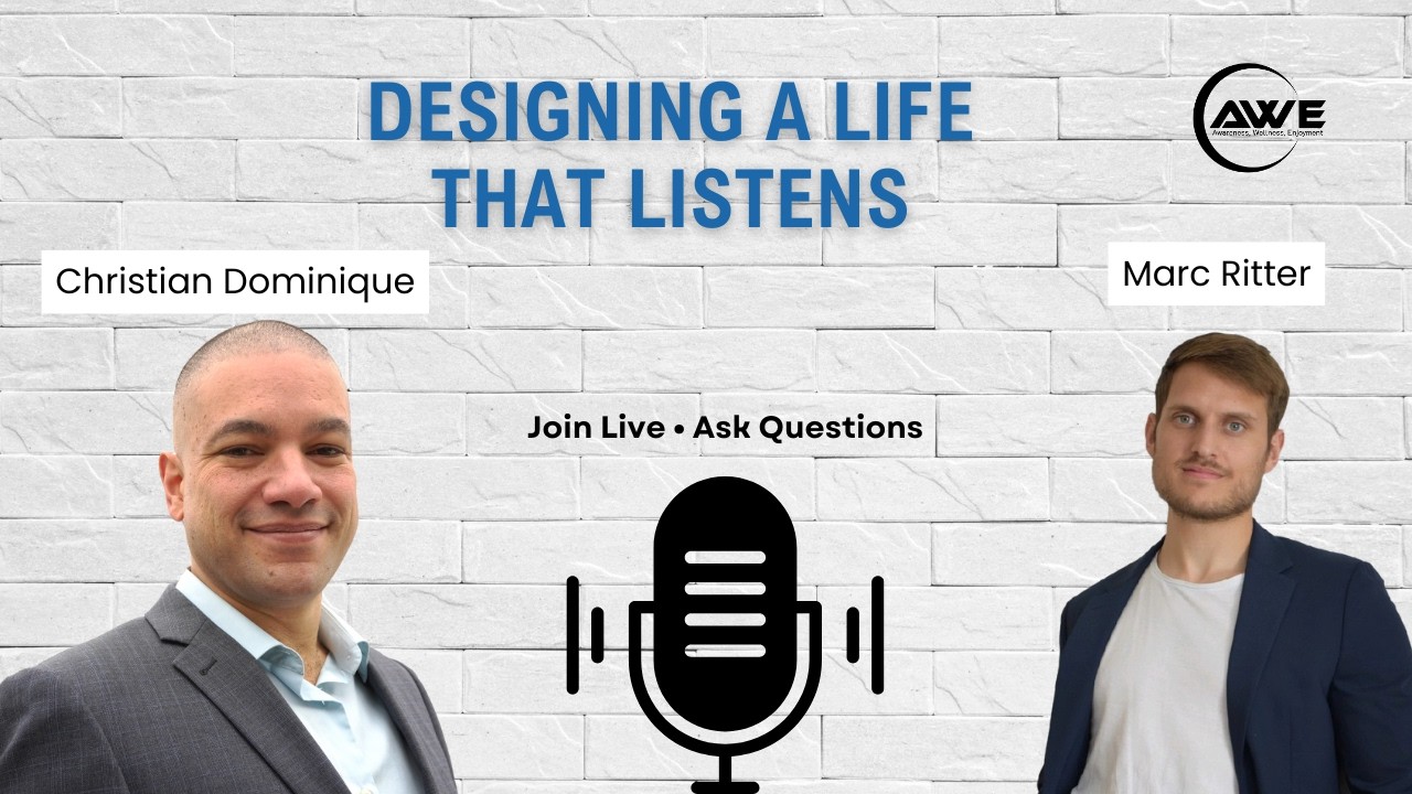 Designing a Life That Listens