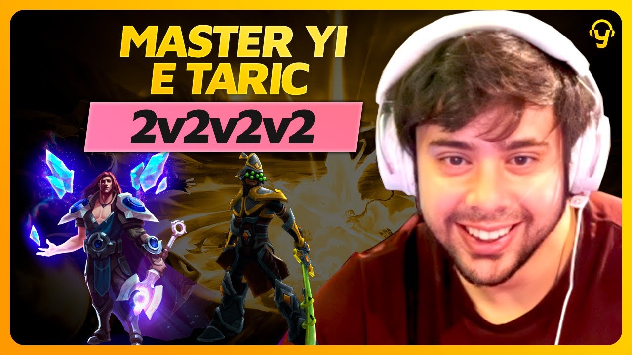 MASTER YI E TARIC NO 2v2v2v2 com @nicklink | Lives do Yoda