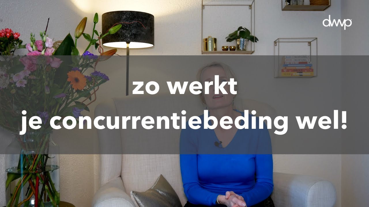 Zo werkt je concurrentiebeding wel!