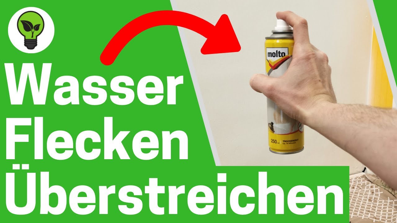 Wasserflecken Überstreichen ✅ ULTIMATIVE ANLEITUNG: Wie Wasserfleck an Wand Entfernen & Isolieren???