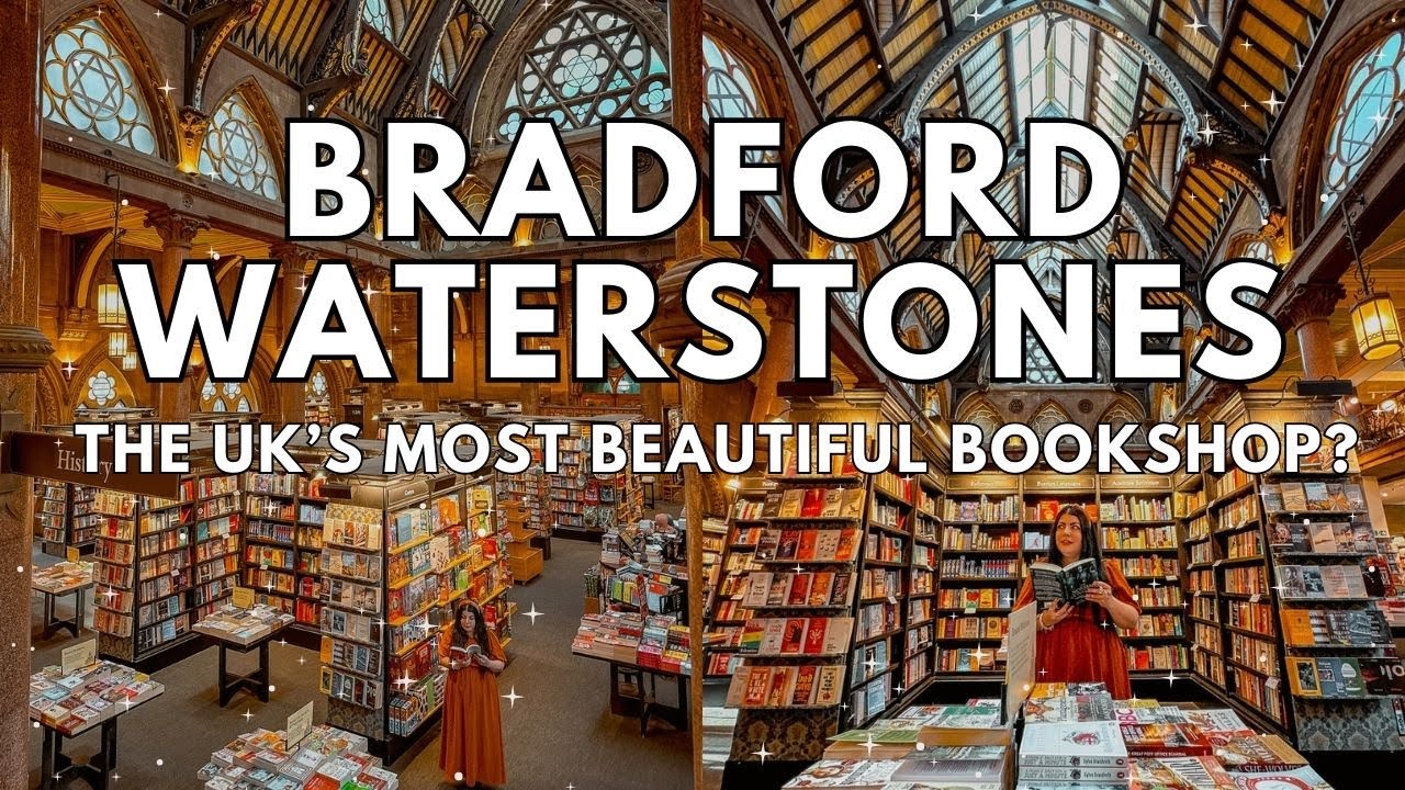 Waterstones Bradford Wool Exchange - The Most Beautiful Bookshop in the UK? 🇬🇧📚✨