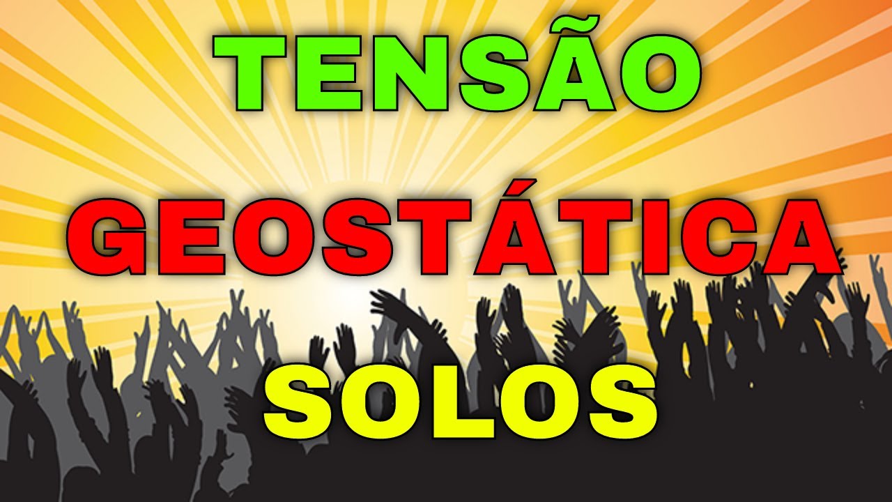 TENSÕES GEOSTÁTICAS NO SOLO -PARTE -1 | Eng. CarlosRods