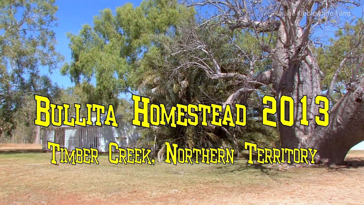 BULLITA HOMESTEAD 2013 - Timber Creek, Northern Territory