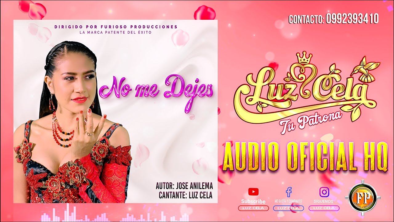 LUZ CELA NO ME DEJES Audio Oficial HQ | Furioso Producciones |?
