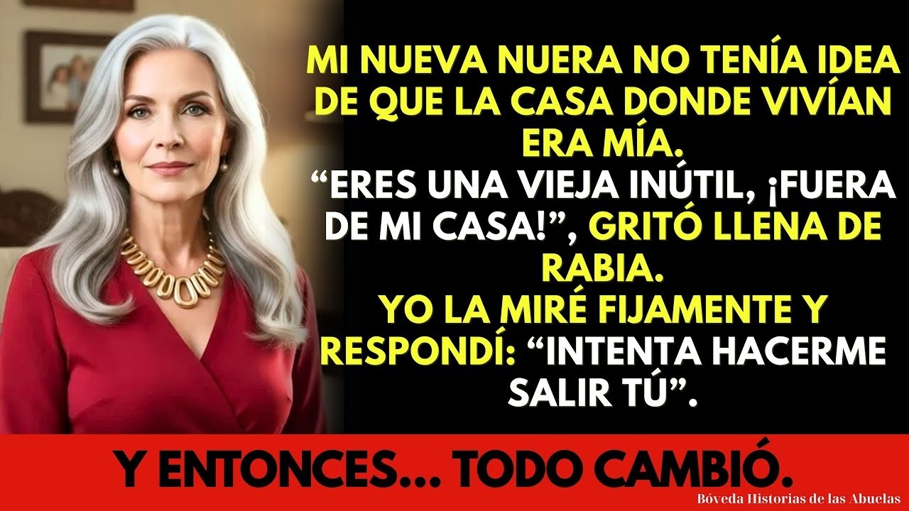 Mi nueva nuera no sabía que la casa donde vivía con mi hijo… en realidad era mía.