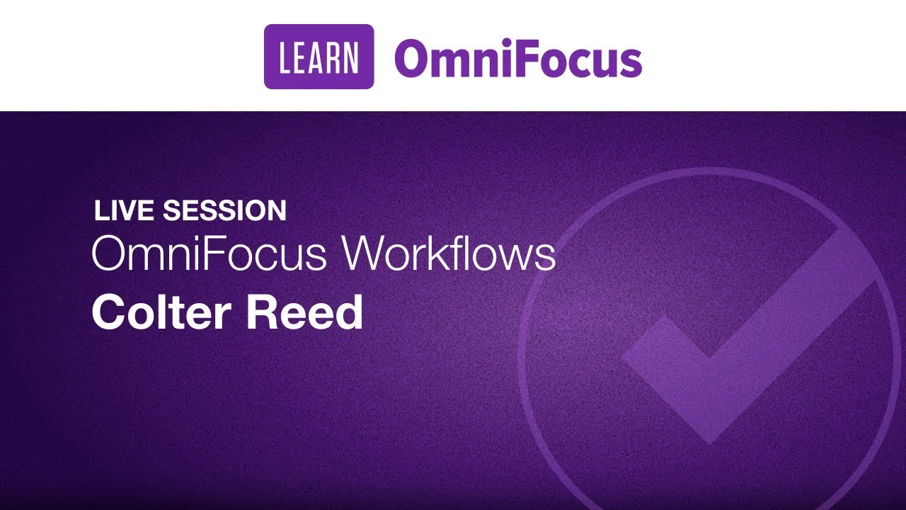 OmniFocus Workflows with Colter Reed