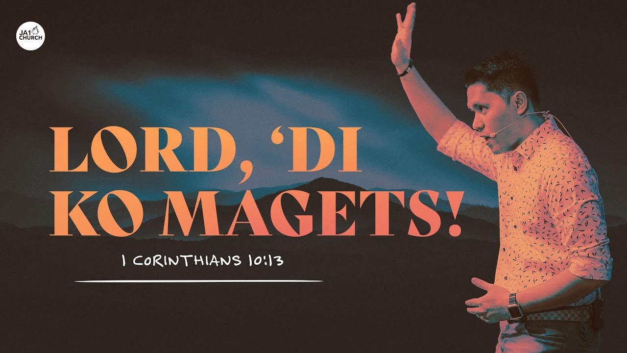 LORD, ‘DI KO MAGETS! by Rev. Gio Husmillo