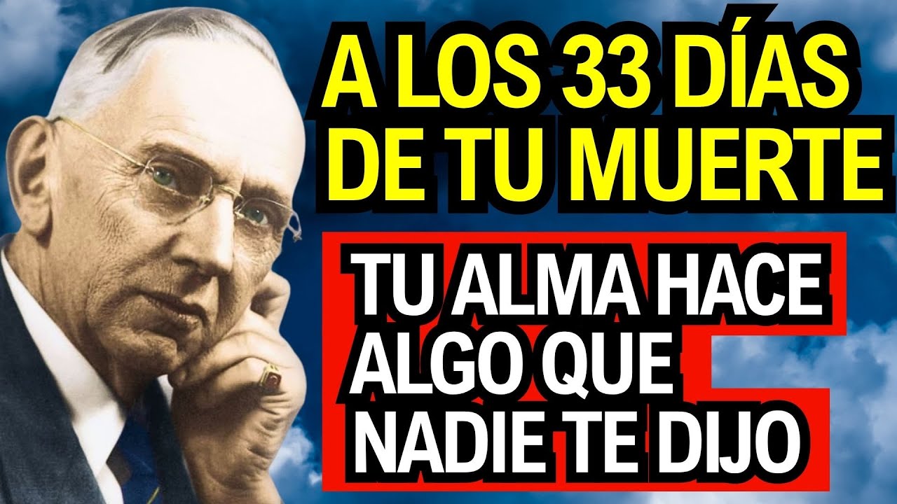 ¿Por qué tu alma grita en silencio 33 días después de morir? Edgar Cayce lo reveló todo