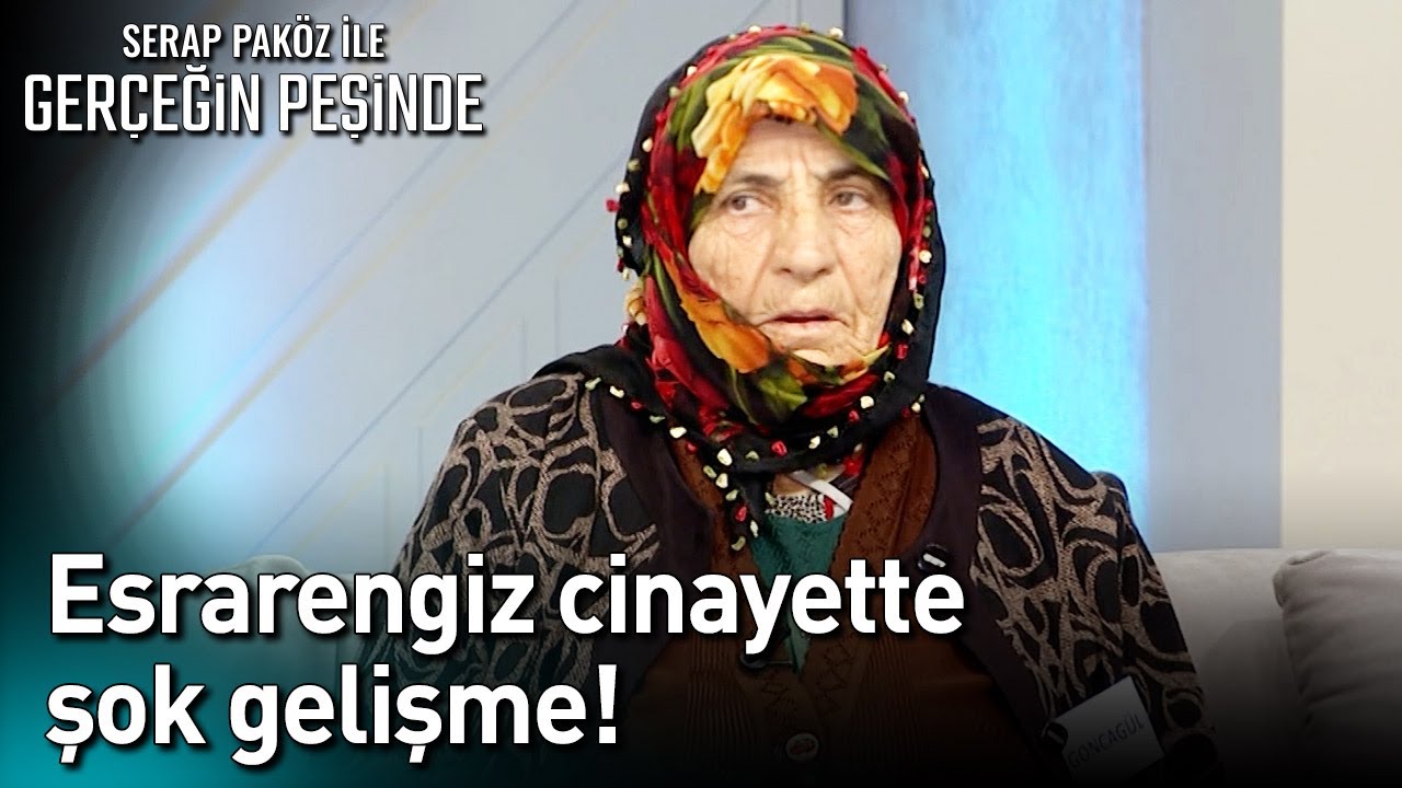 Esrarengiz Cinayette Şok Gelişme! - Gerçeğin Peşinde