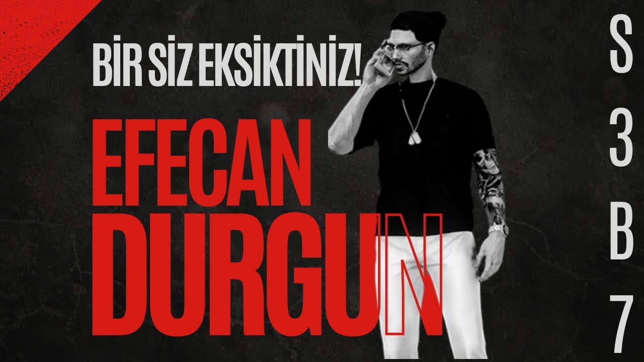 EFECAN DURGUN 7. BÖLÜM | C4 PATLAMAYANOĞLU | KEKV 1.0