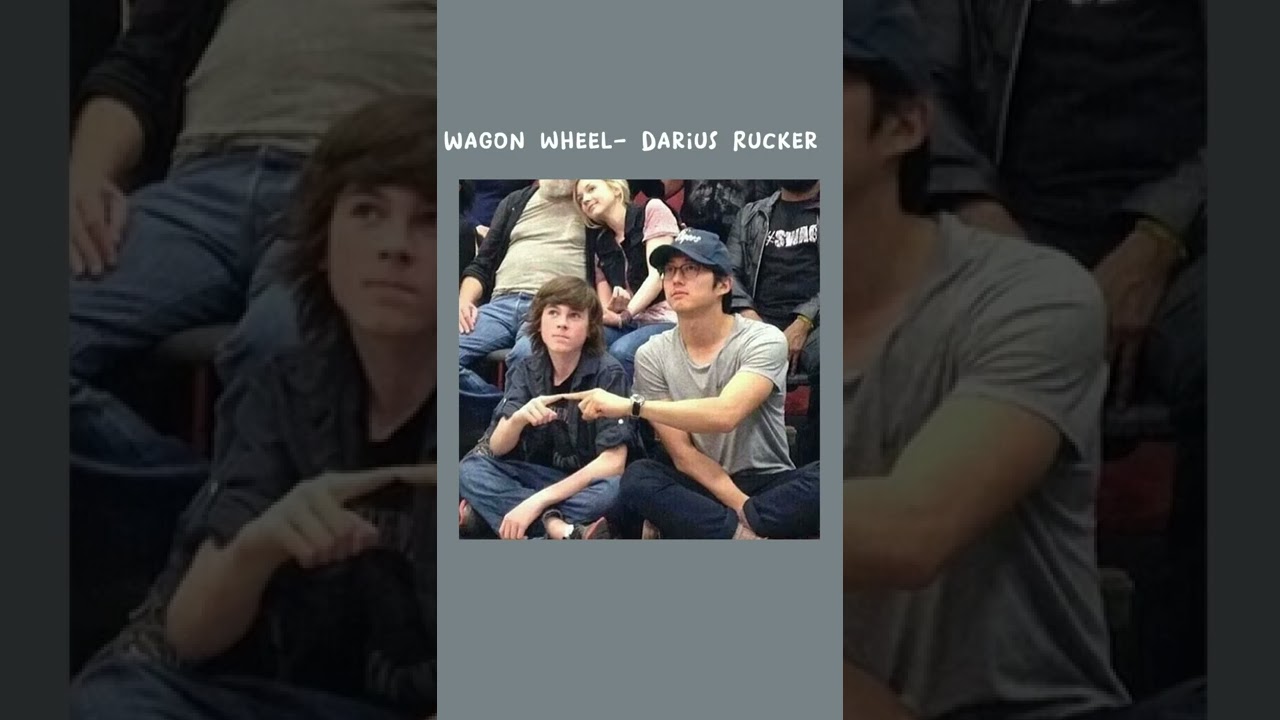 Wagon wheel - Darius Rucker [sped up]
