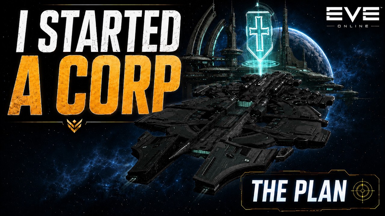 Я создал корпорацию в EVE Online &mdash; вот мой план