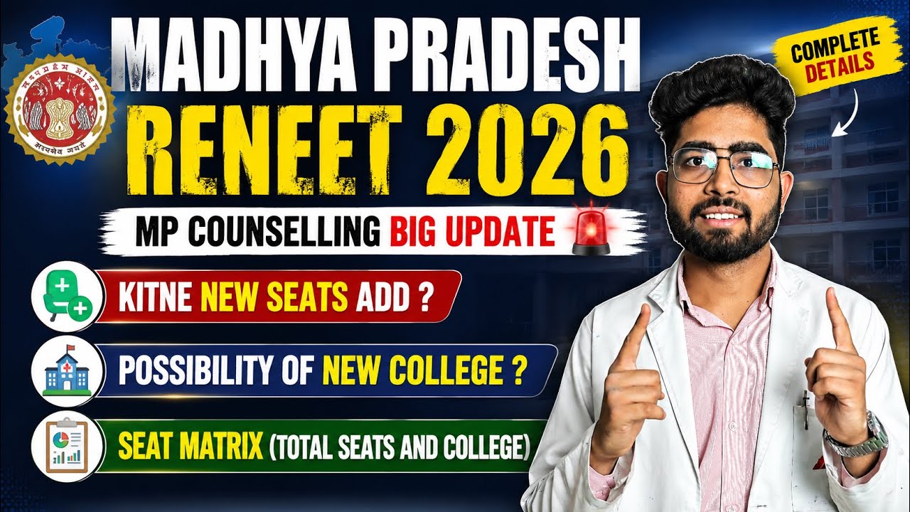 MP RENEET 2026 Counselling | New MBBS Seats, New Colleges & Complete Seat Matrix | Gov + private 
