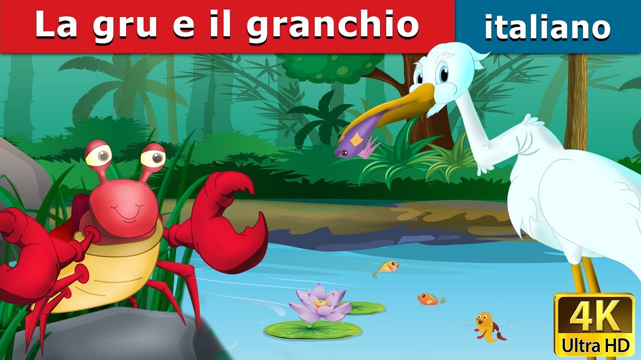 La gru e il granchio | Crane and the Crab in Italian | Favole Per Bambini | Fiabe Italiane