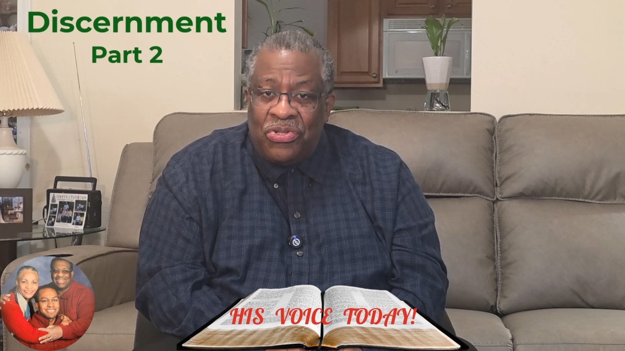 His Voice Today Program 63: Discernment - Part 2