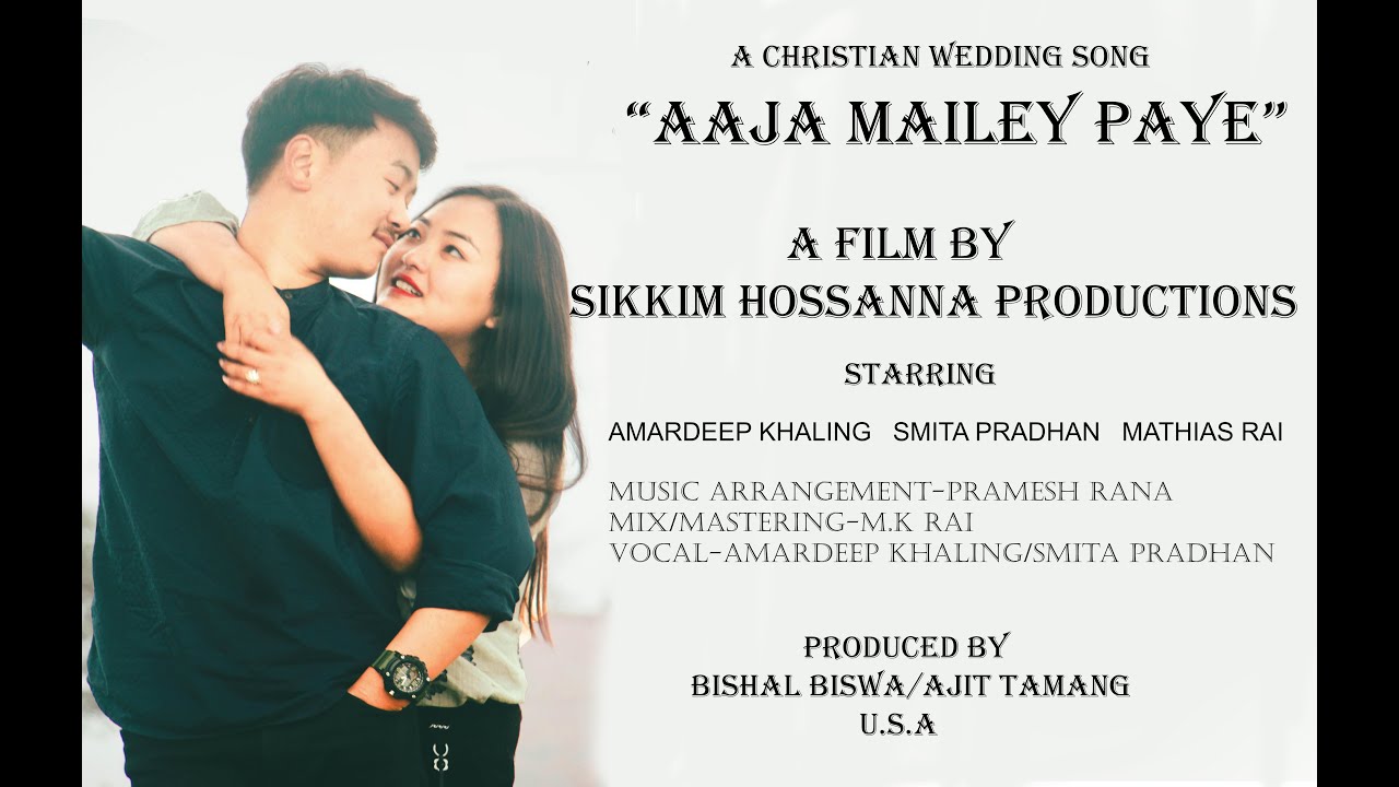 Aaja Mailey Paye | New Nepali Christian Wedding Song 2021 | Amardeep Khaling/Smita Pradhan