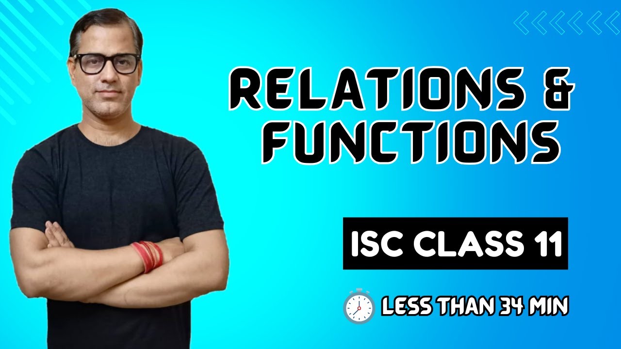 Relations And Functions | ISC Class 11 | @STaR SCIENCE