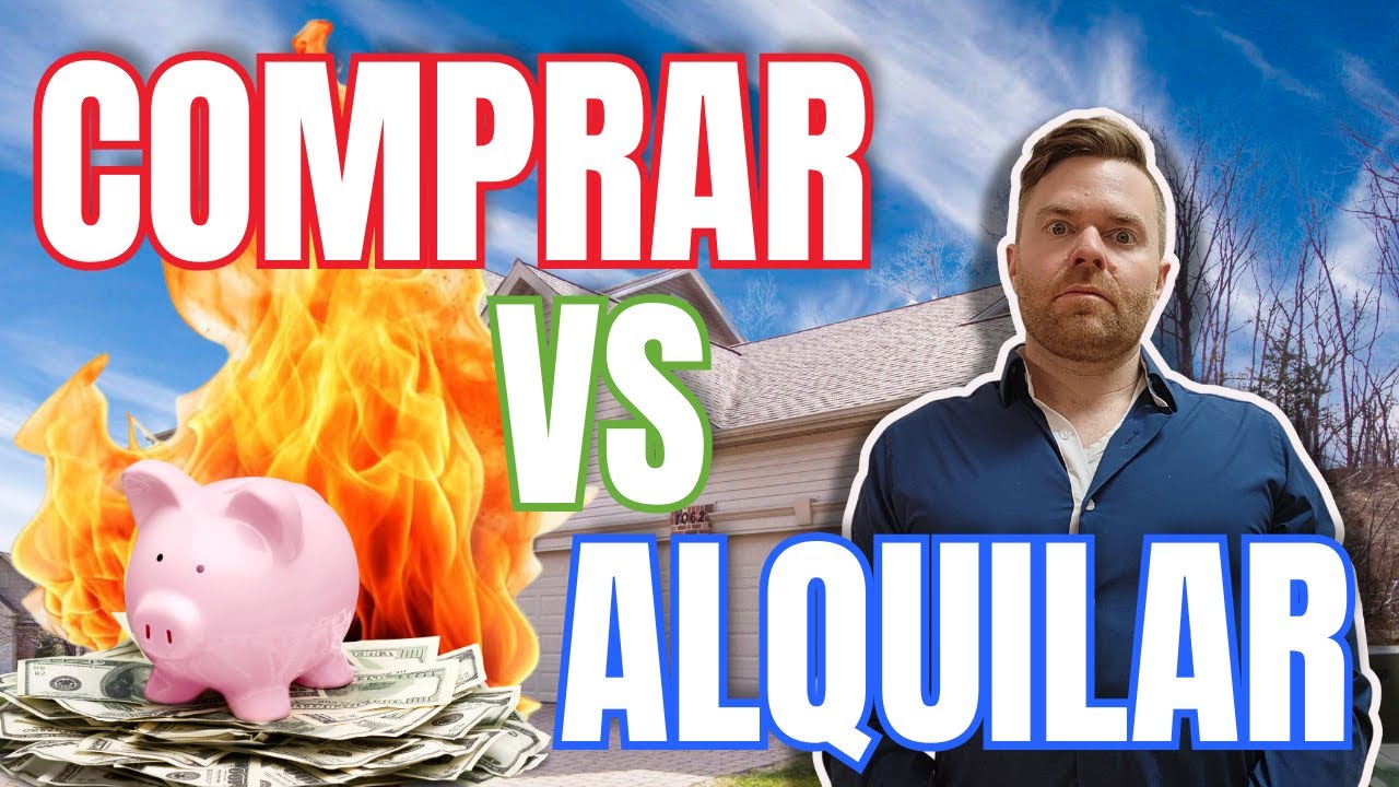 ¿Rentar O Comprar Casa?  | ¿Qué es Mejor? LA VERDAD