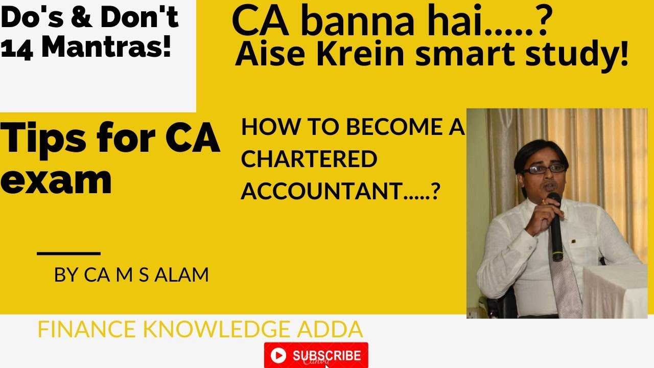 #Smart study tips for passing  CA exam - CA M S Alam