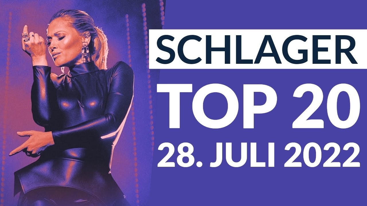 SCHLAGER CHARTS TOP 20 - 28. Juli 2022