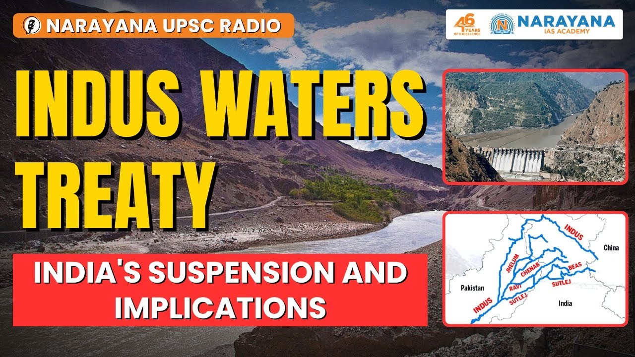 Indus Waters Treaty | India's Suspension and Implications