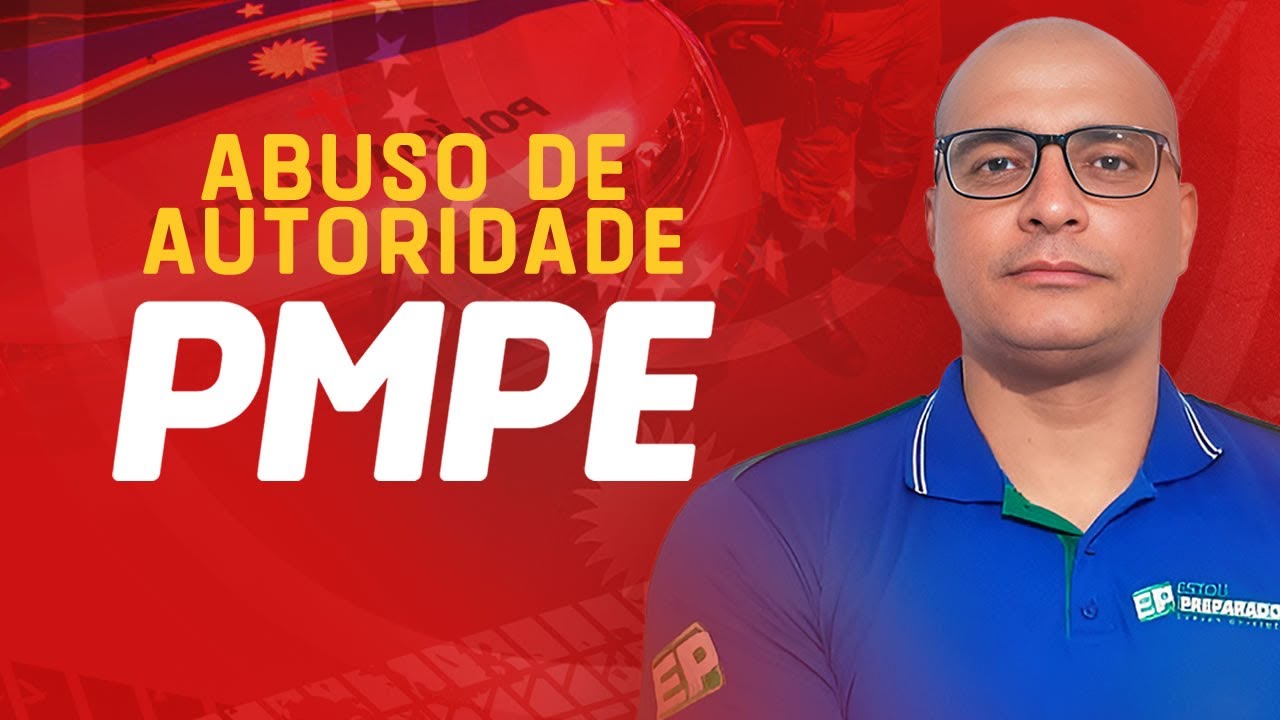 🚨CONCURSO PMPE: RESOLUÇÃO DE QUESTÕES: LEI DE ABUSO DE AUTORIDADE [PARTE 1]