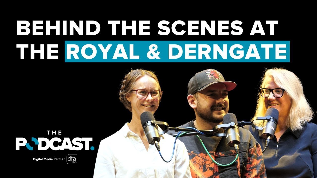 За кулисами Royal & Derngate | Эпизод 85
