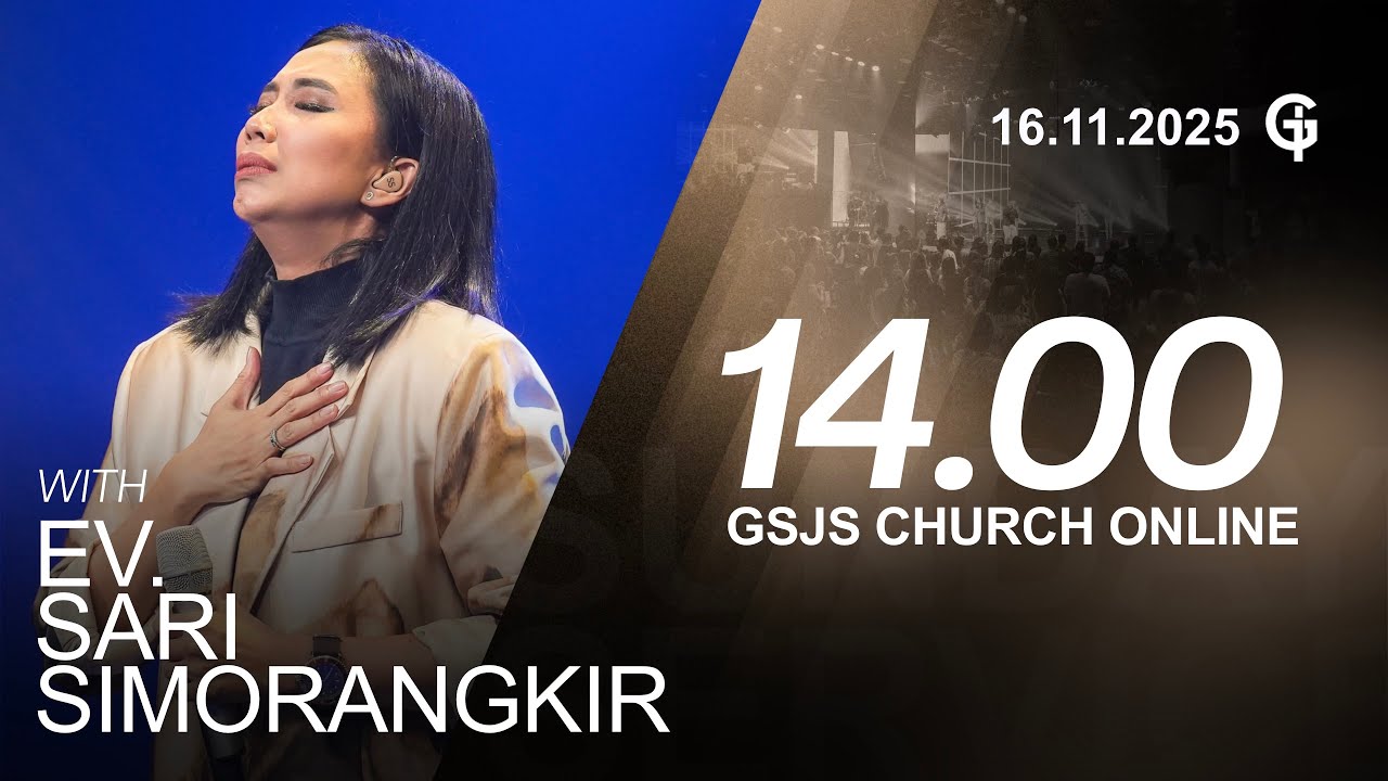 Ibadah Online GSJS 5 - Ev. Sari Simorangkir - Pk.14.00 (16 November 2025)