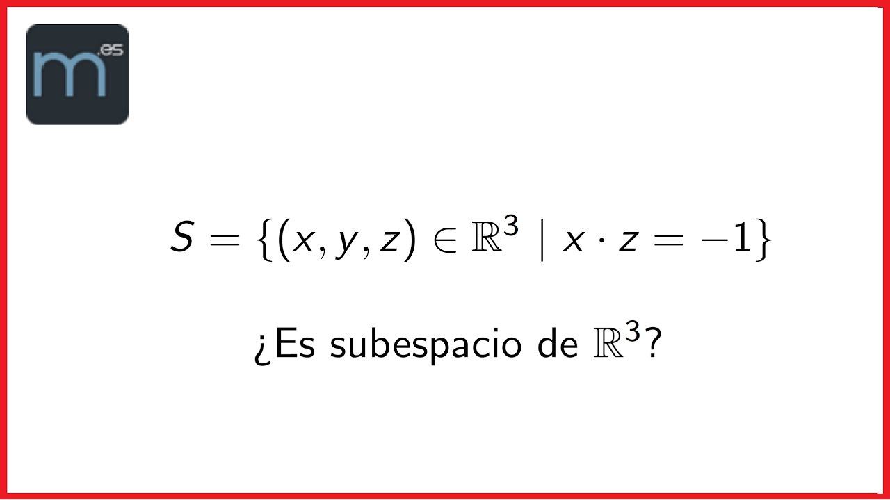 &iquest;Es subespacio? 2
