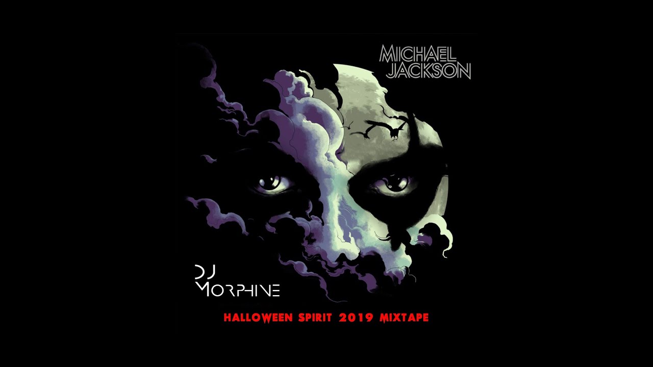 DJ Morphine - Michael Jackson's Halloween Spirit 2019 Mixtape #michaeljackson
