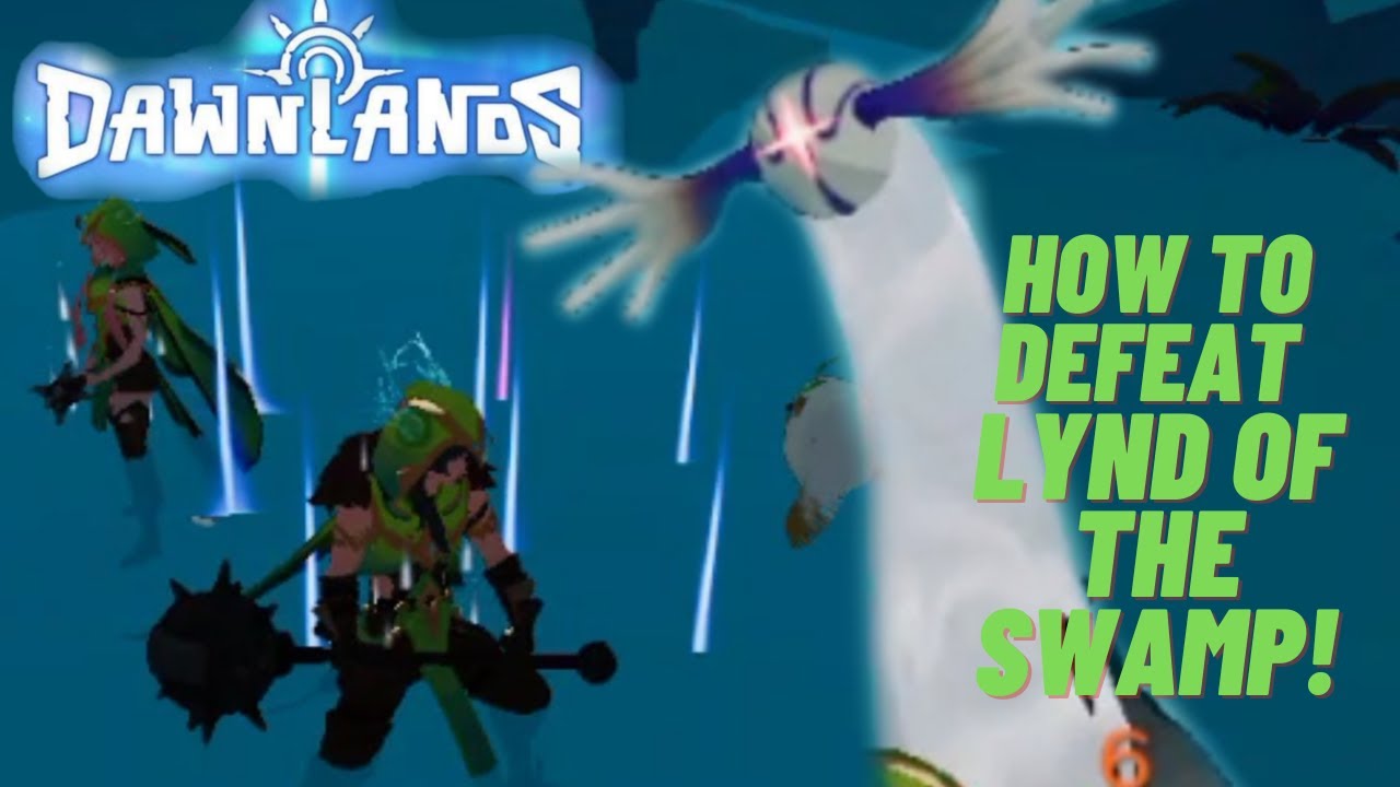 WE FINALLY DEFEATED LYND OF THE SWAMP |Dawnlands Gameplay|