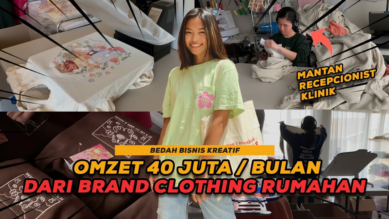 MANTAN RECEPCIONIST, SUKSES BIKIN BRAND CLOTHING RATUSAN JUTA DALAM WAKTU 1 TAHUN DI RUMAHNYA