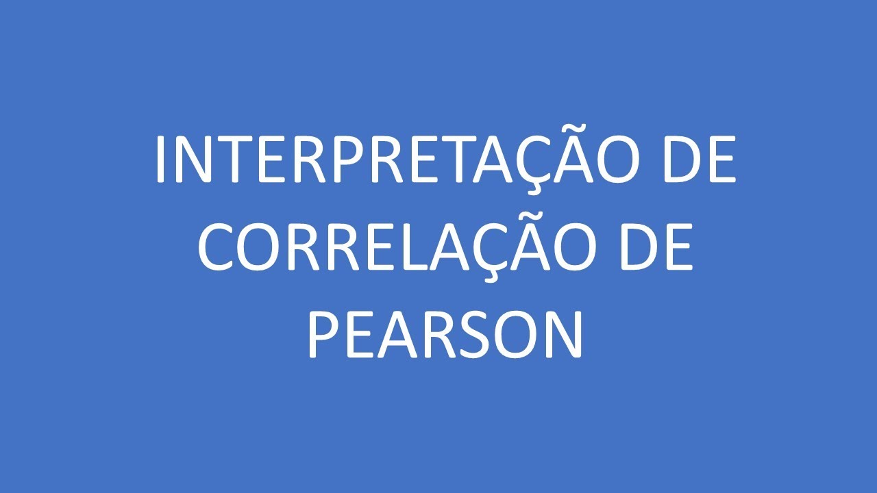 8. Interpretação da correlação de Pearson