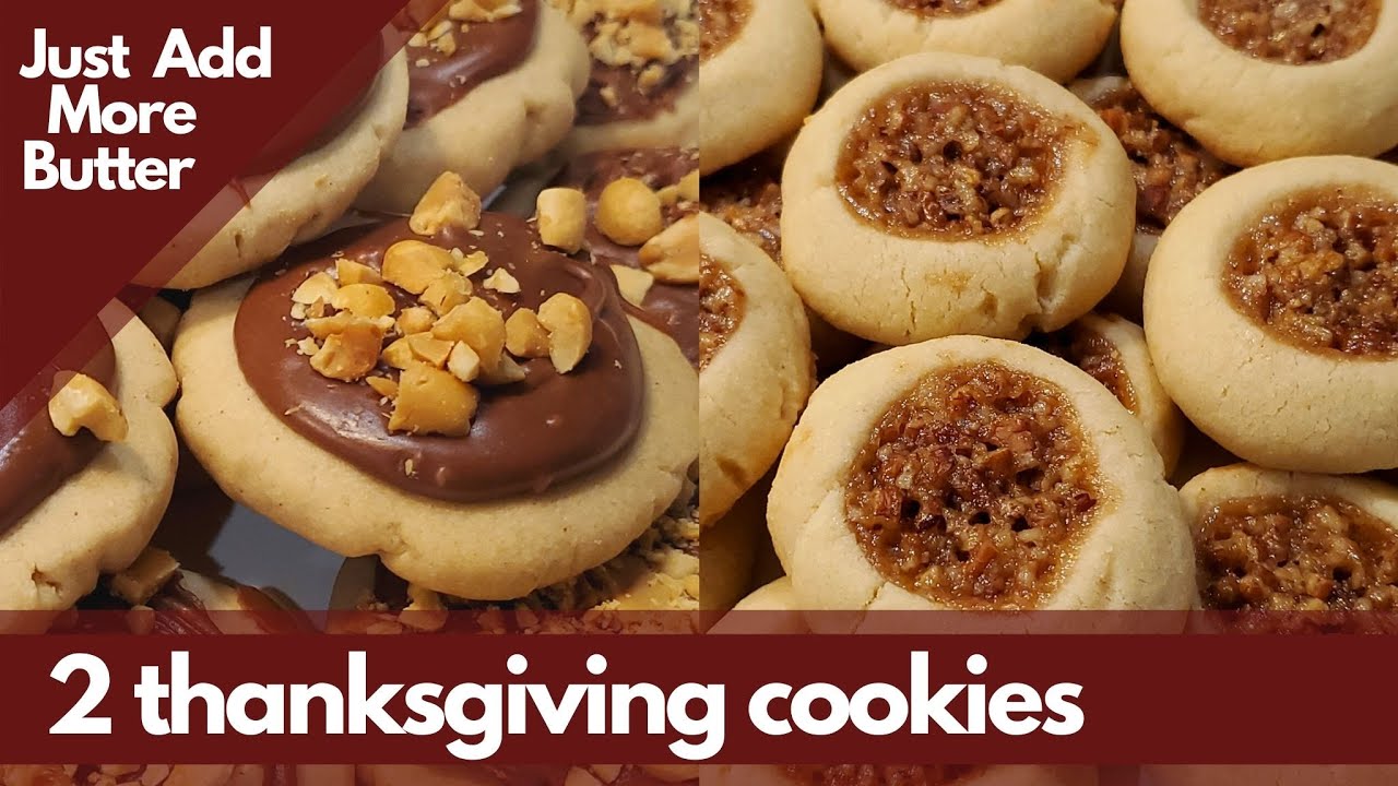 2 Thanksgiving Cookies! | Pecan Pie Thumbprint Cookies and Peanut Butter Chocolate Meltaways!! YUM!
