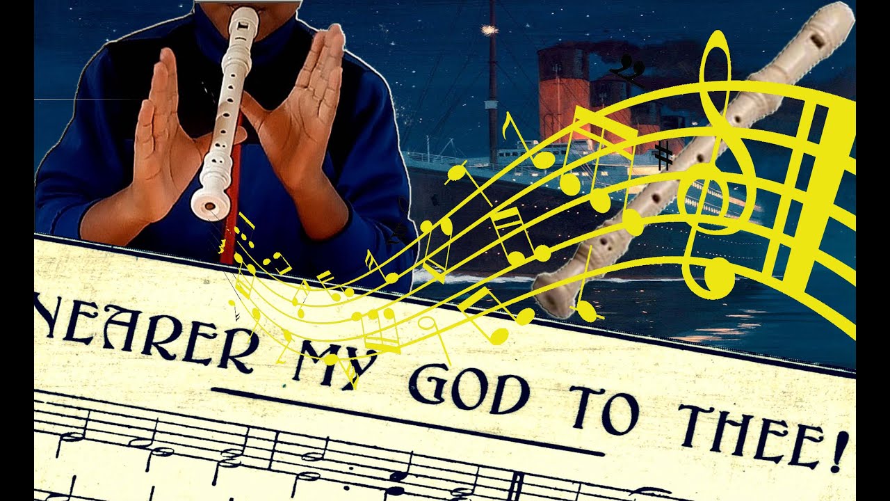 Más cerca, Dios, de Ti en flauta dulce/ Narer My God to thee