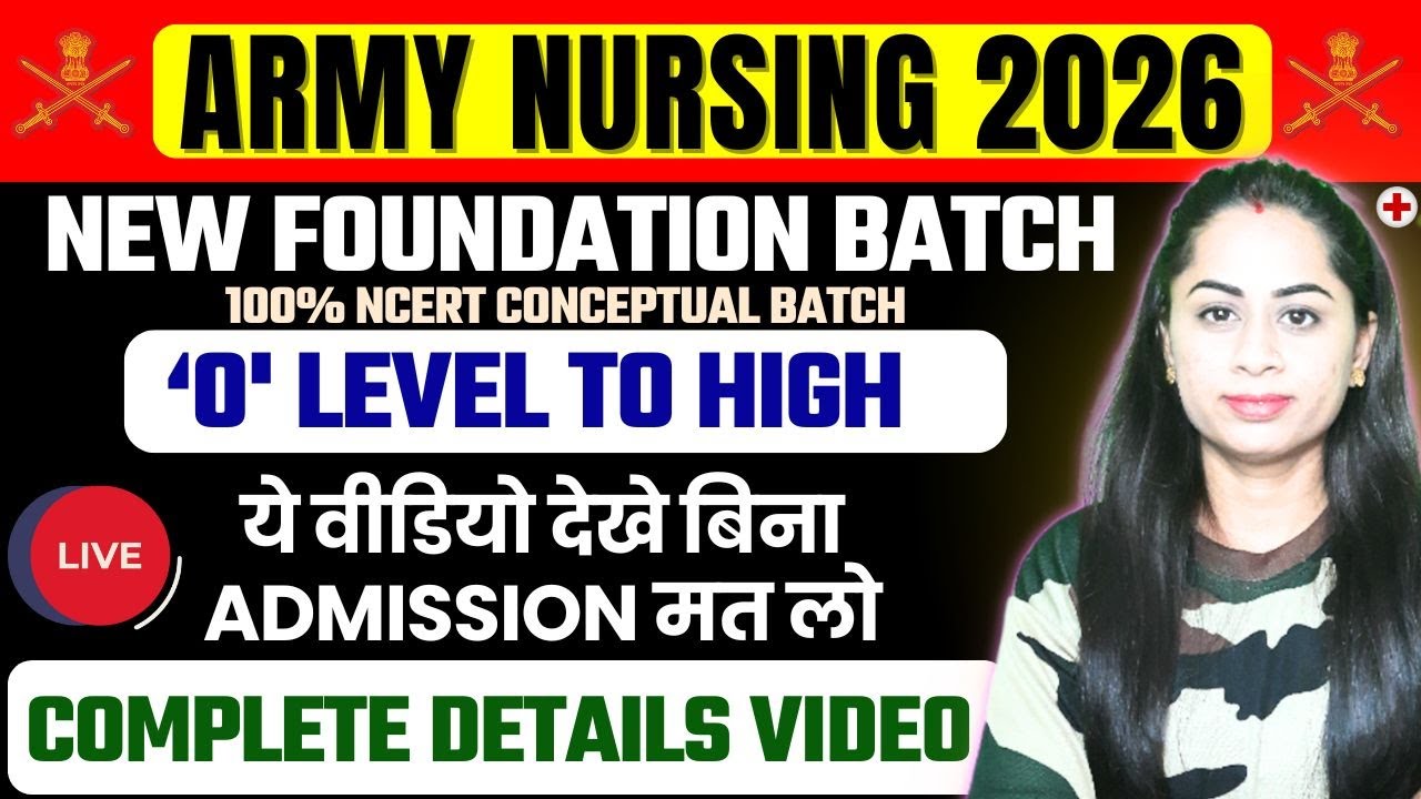 Army Nursing Assistant 2026 New Foundation Batch | Syllabus, Classes Timing & Full Details