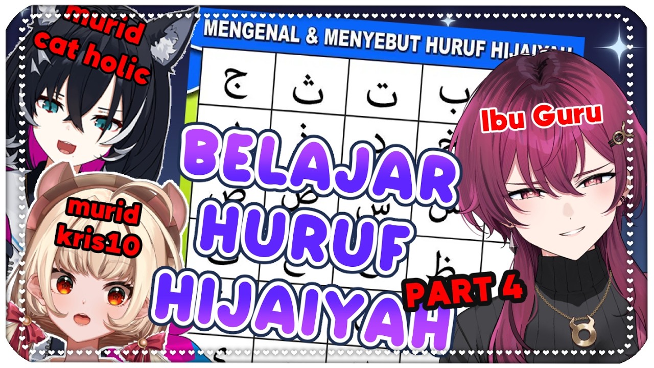 【PIASA】PART 4 IDOL KRIS10 & CAT HOLIC BELAJAR HURUF ARAB@IshaKirana-JKT48V@TanaNona-JKT48V