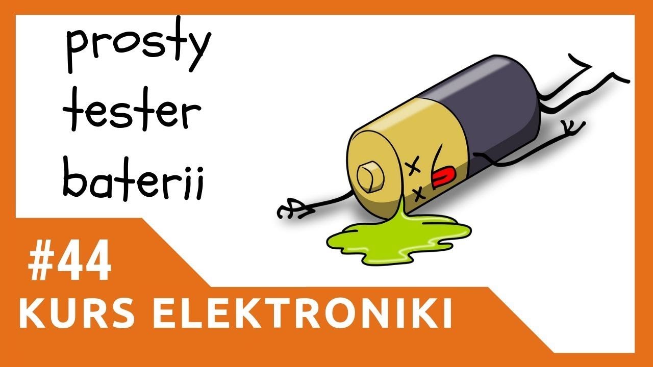 ZIZ #44 Prosty tester baterii [Kurs elektroniki dla początkujących]