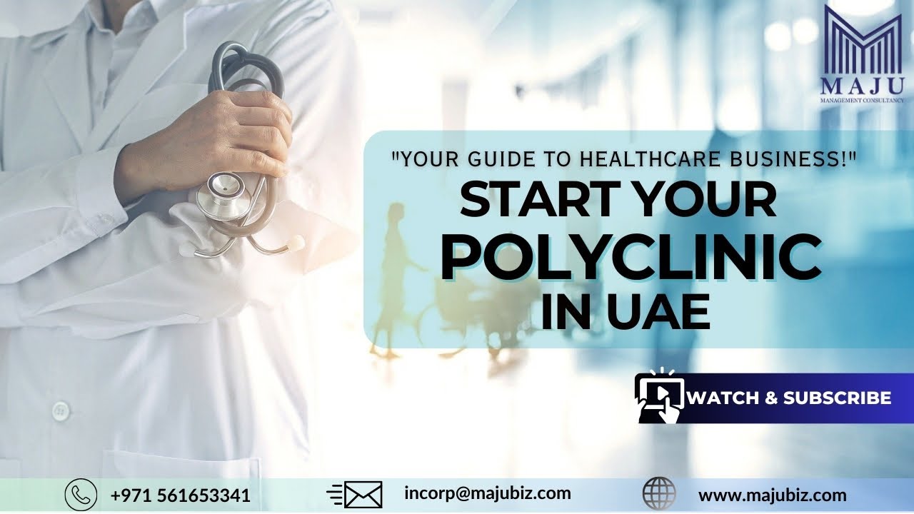 How to Set Up a Polyclinic or Hospital in Dubai & UAE | DHA Licensing Guide