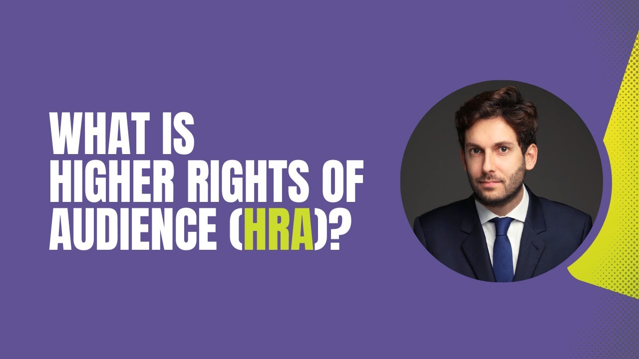 What Is Higher Rights of Audience (HRA)?: Preparation and Examination | Academy of Smart Lawyers