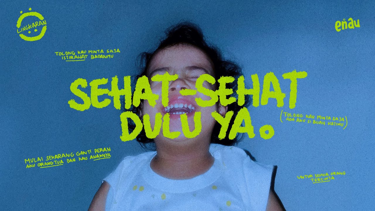 eńau - Sehat - Sehat Dulu Ya (Official Lyric Video)