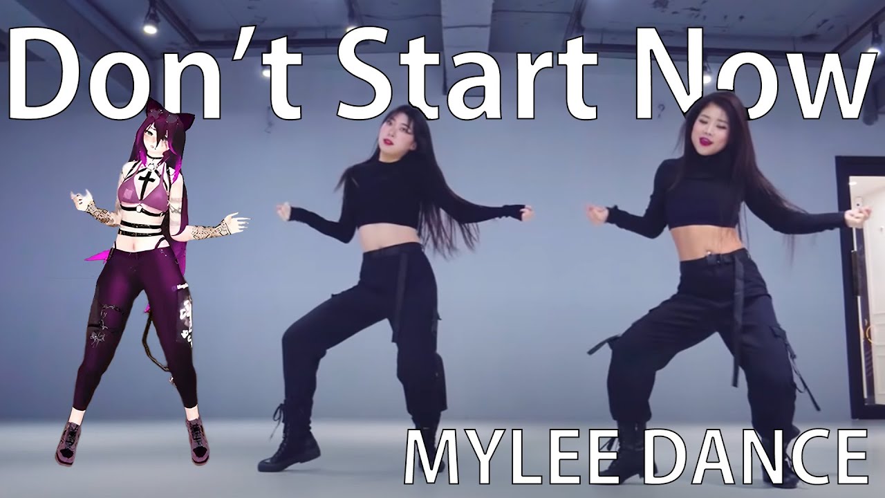 VRDancing || Mylee Dance - Don't Start Now - Dua Lipa || Progression Video 