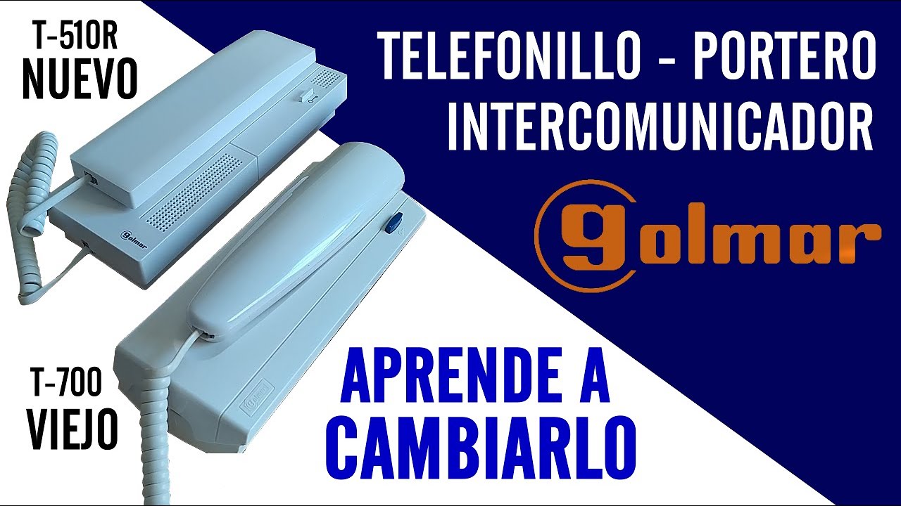 ✅ CAMBIAR INTERCOM PORTERO O TELEFONILLO GOLMAR T-700 POR UNIVERSAL T-510R [TUTORIAL]
