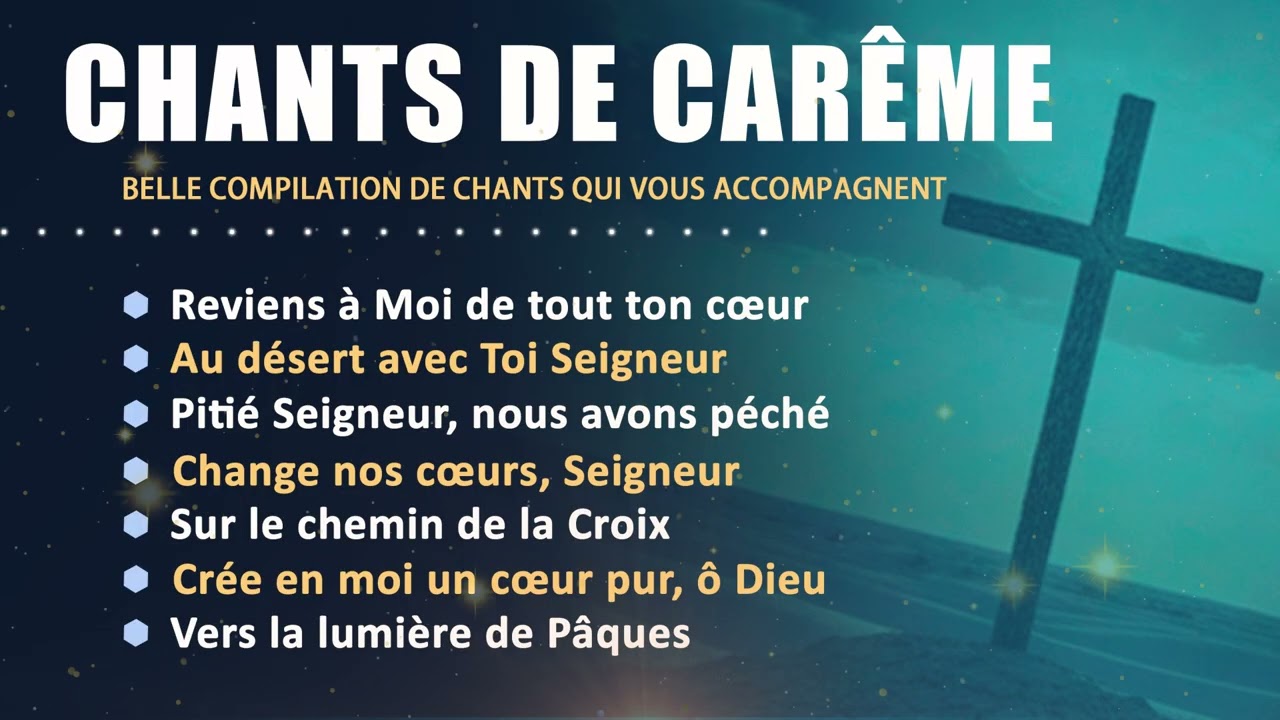 CHANTS D'EGLISE - Chemin de Carême – Vers la Lumière de Pâques