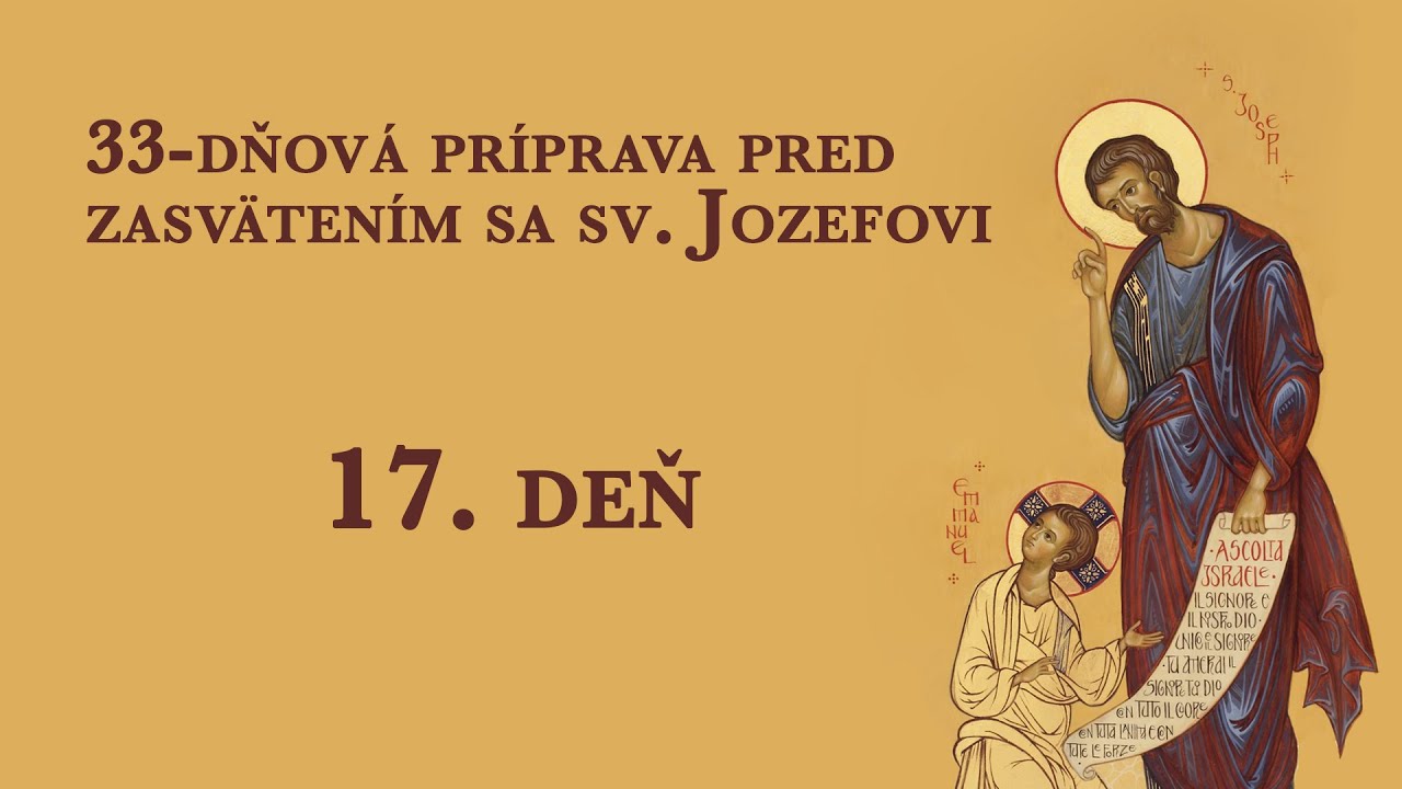 33-dňová príprava pred zasvätením sa sv. Jozefovi – 17. deň